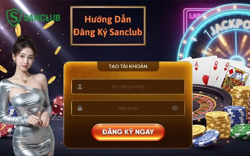 Hướng Dẫn Đăng Ký sanclub