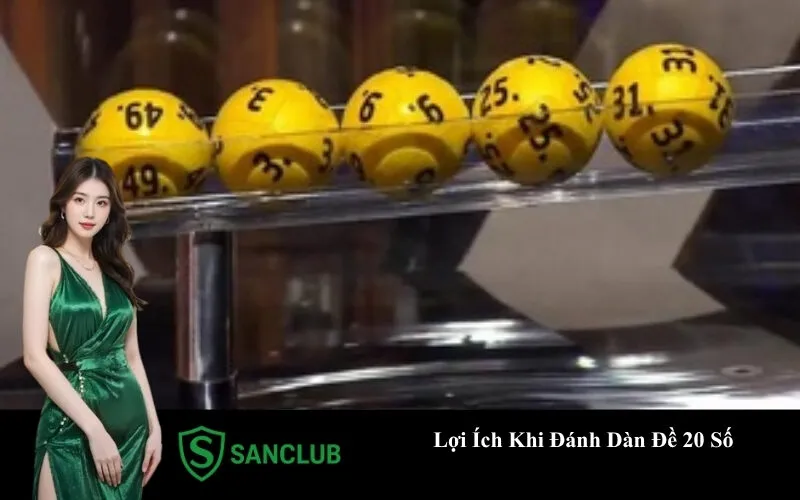 Lợi Ích Khi Đánh Dàn Đề 20 Số