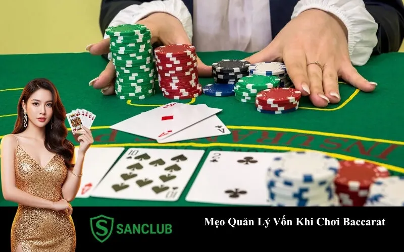 Mẹo Quản Lý Vốn Khi Chơi Baccarat